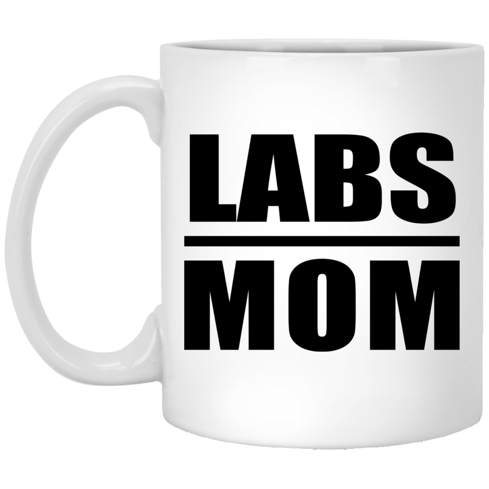 Labs Mom - 11oz Coffee Mug