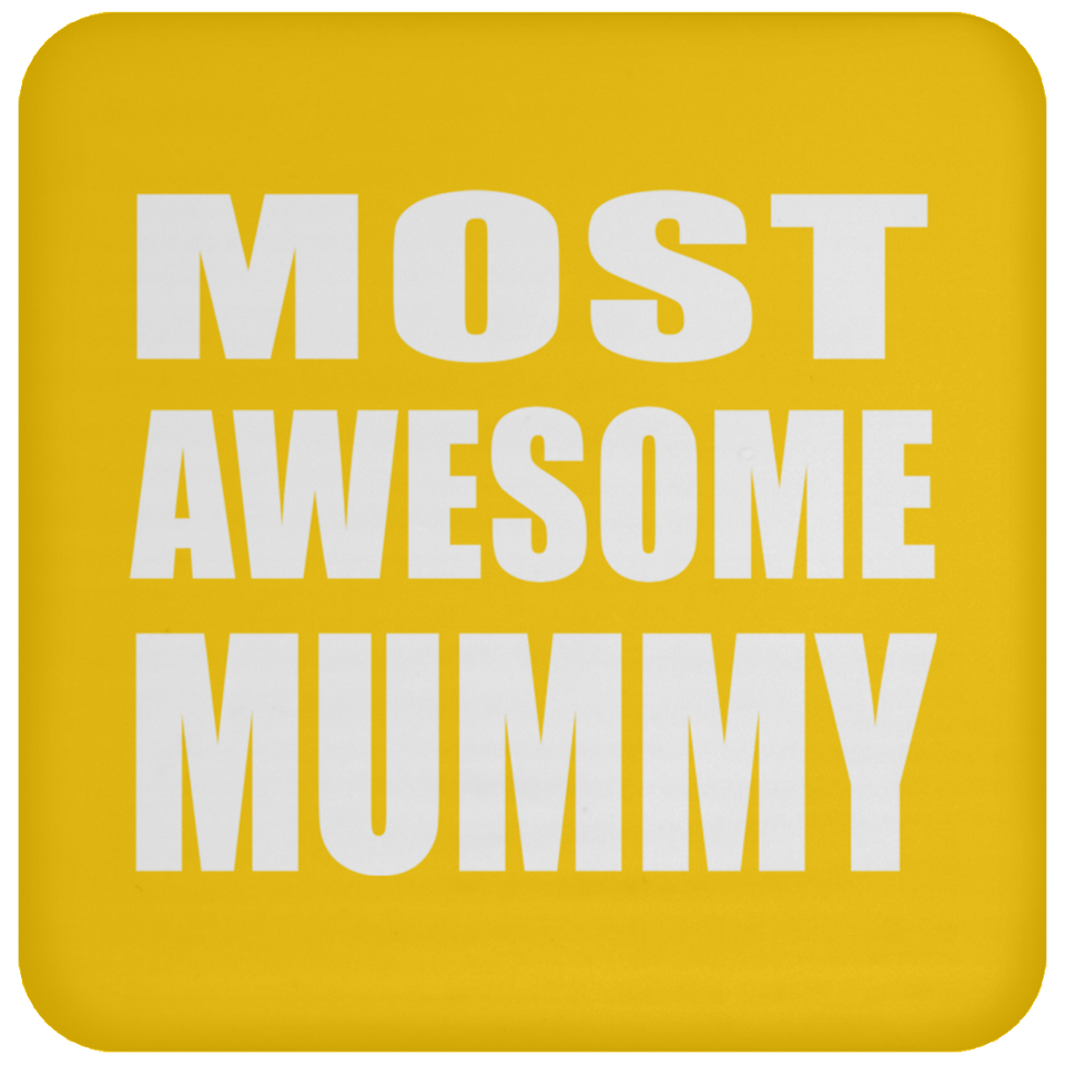 Most Awesome Mummy - Drink Coaster