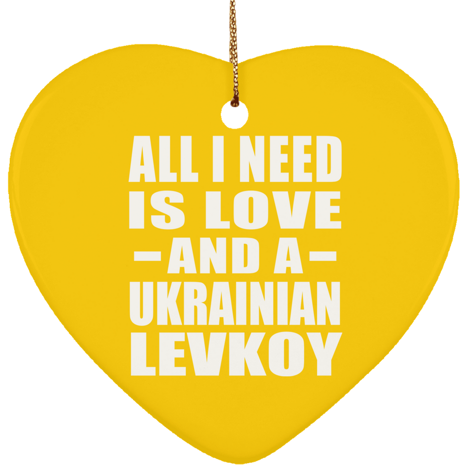 All I Need Is Love And A Ukrainian Levkoy - Heart Ornament