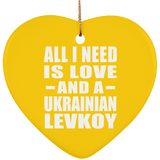 All I Need Is Love And A Ukrainian Levkoy - Heart Ornament