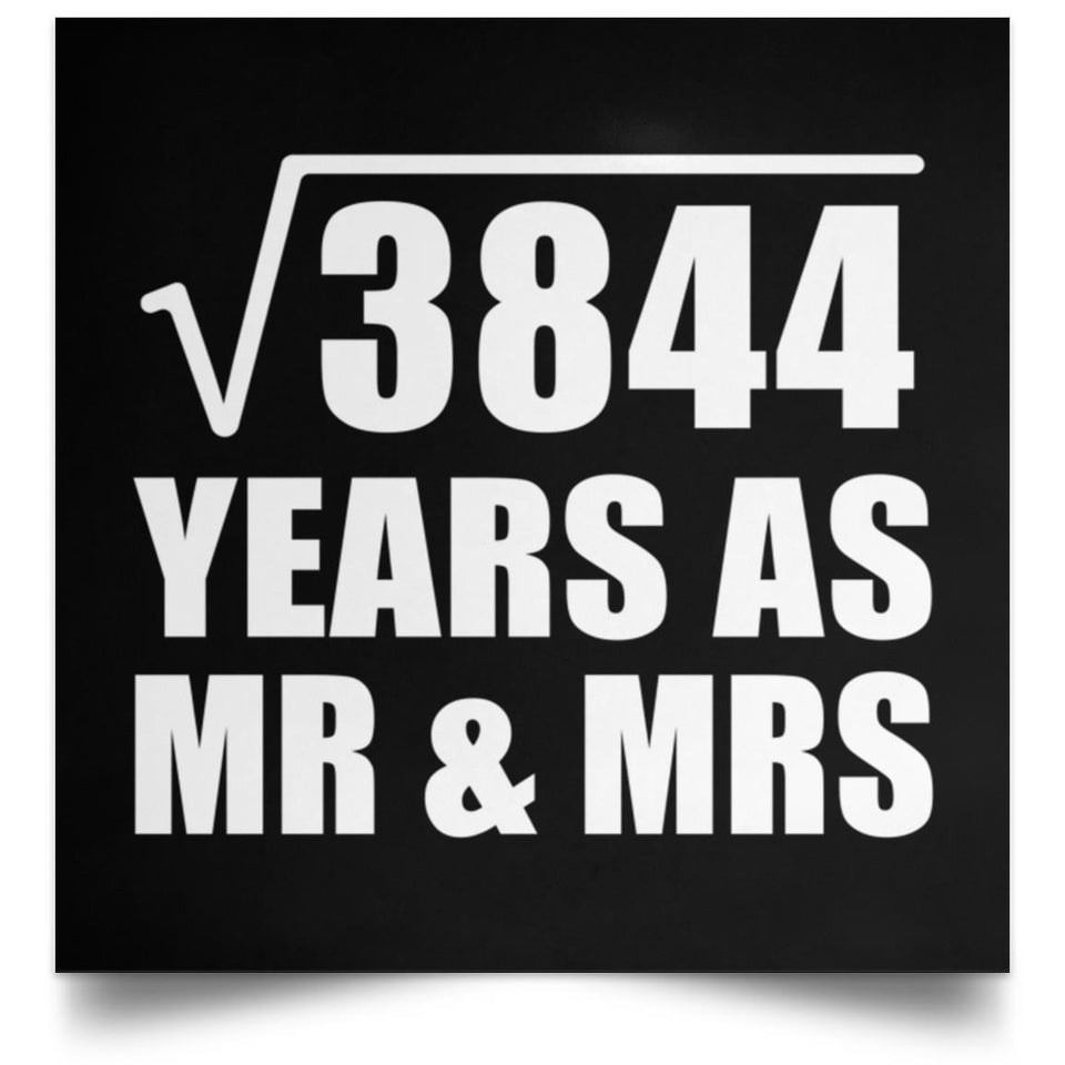 62nd Anniversary Square Root of 3844 Years As Mr & Mrs - Poster Square