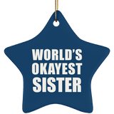 World's Okayest Sister - Star Ornament