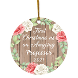 First Christmas As an Amazing Professor 2021 - Circle Ornament B