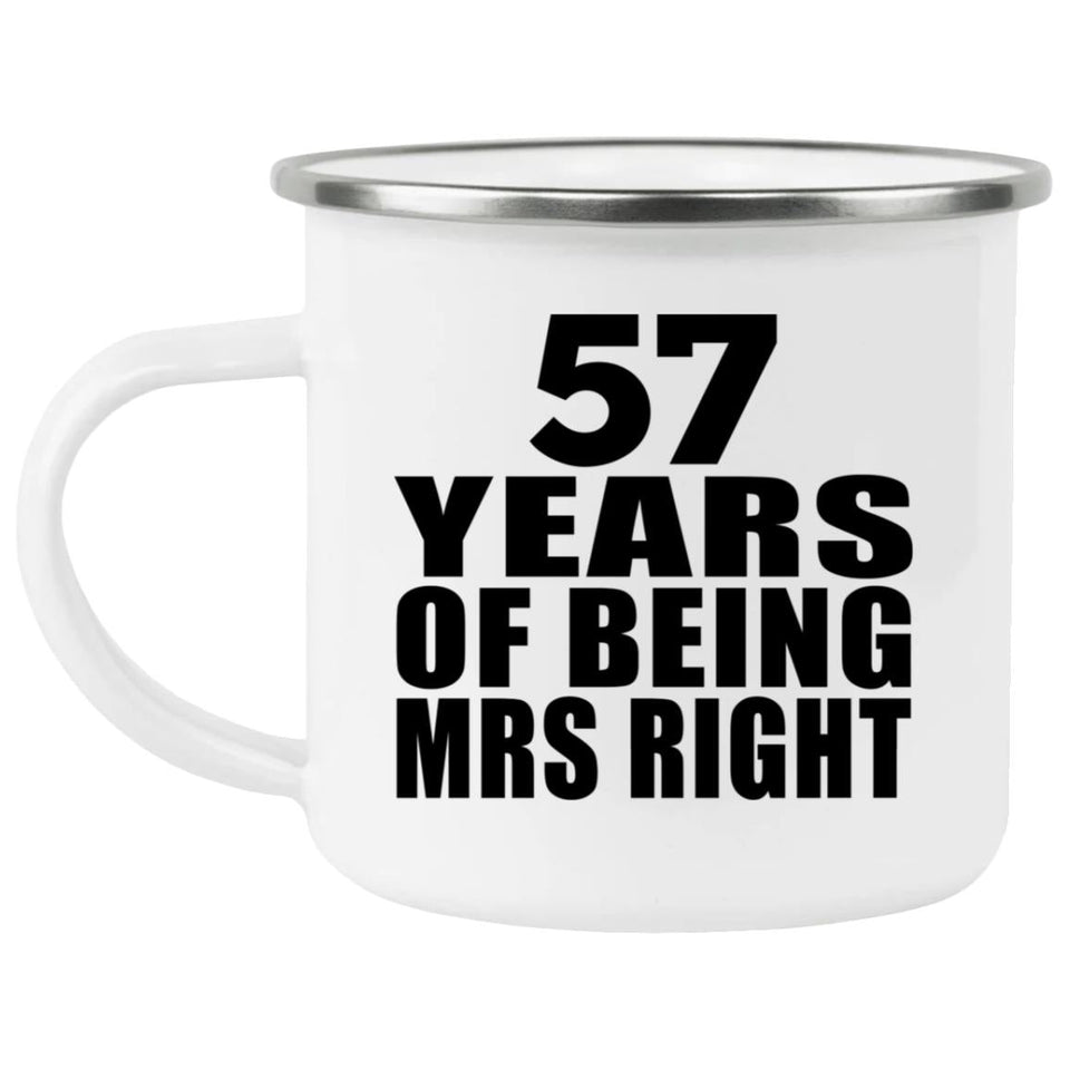57th Anniversary 57 Years Of Being Mrs Right - 12oz Camping Mug