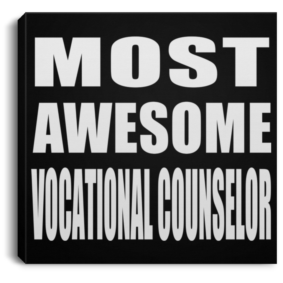 Most Awesome Vocational Counselor - Canvas Square