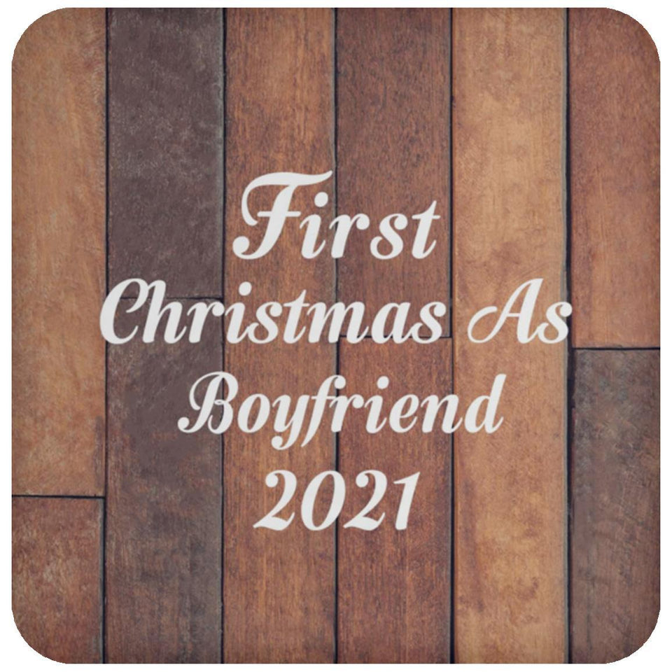 First Christmas As Boyfriend 2021 - Drink Coaster E