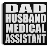 Dad Husband Medical Assistant - Canvas Square