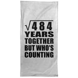 22nd Anniversary Square Root of 484 Years Who's Counting - Hand Towel