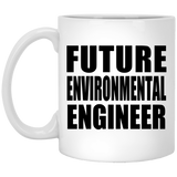 Future Environmental Engineer - 11oz Coffee Mug