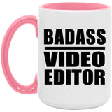 Badass Video Editor - 15oz Accent Mug Pink