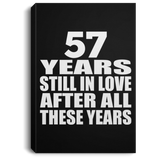 57th Anniversary 57 Years Still In Love After These Years - Canvas Portrait