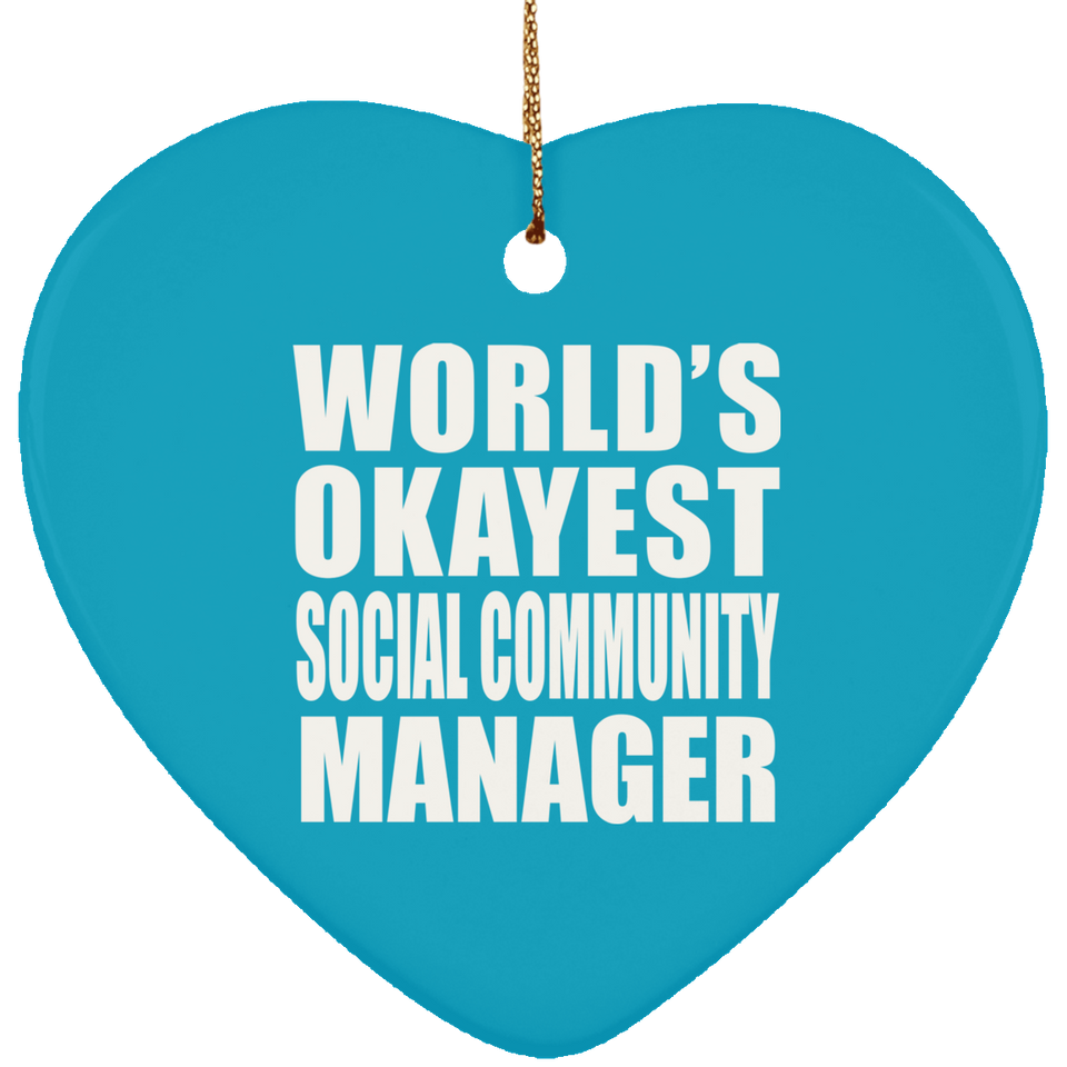 World's Okayest Social Community Manager - Heart Ornament