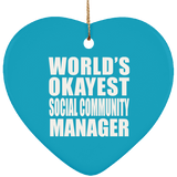 World's Okayest Social Community Manager - Heart Ornament
