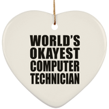 World's Okayest Computer Technician - Heart Ornament