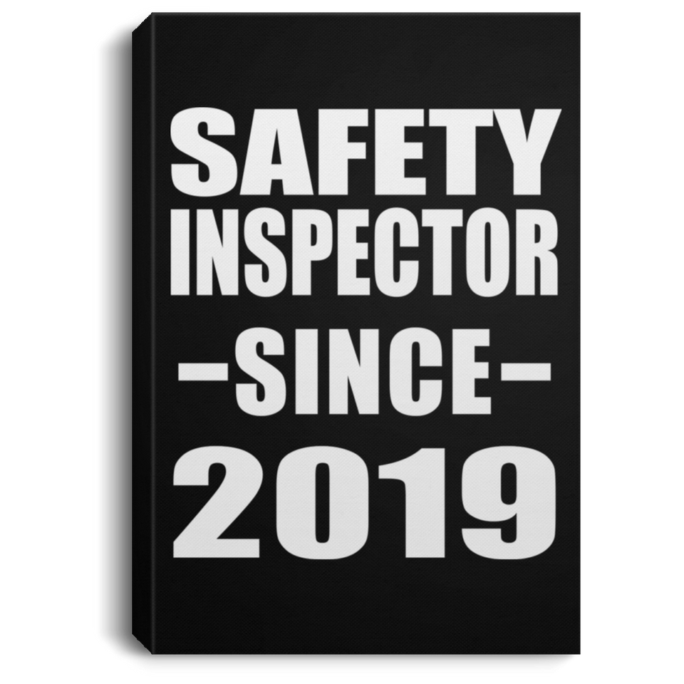 Safety Inspector Since 2019 - Canvas Portrait