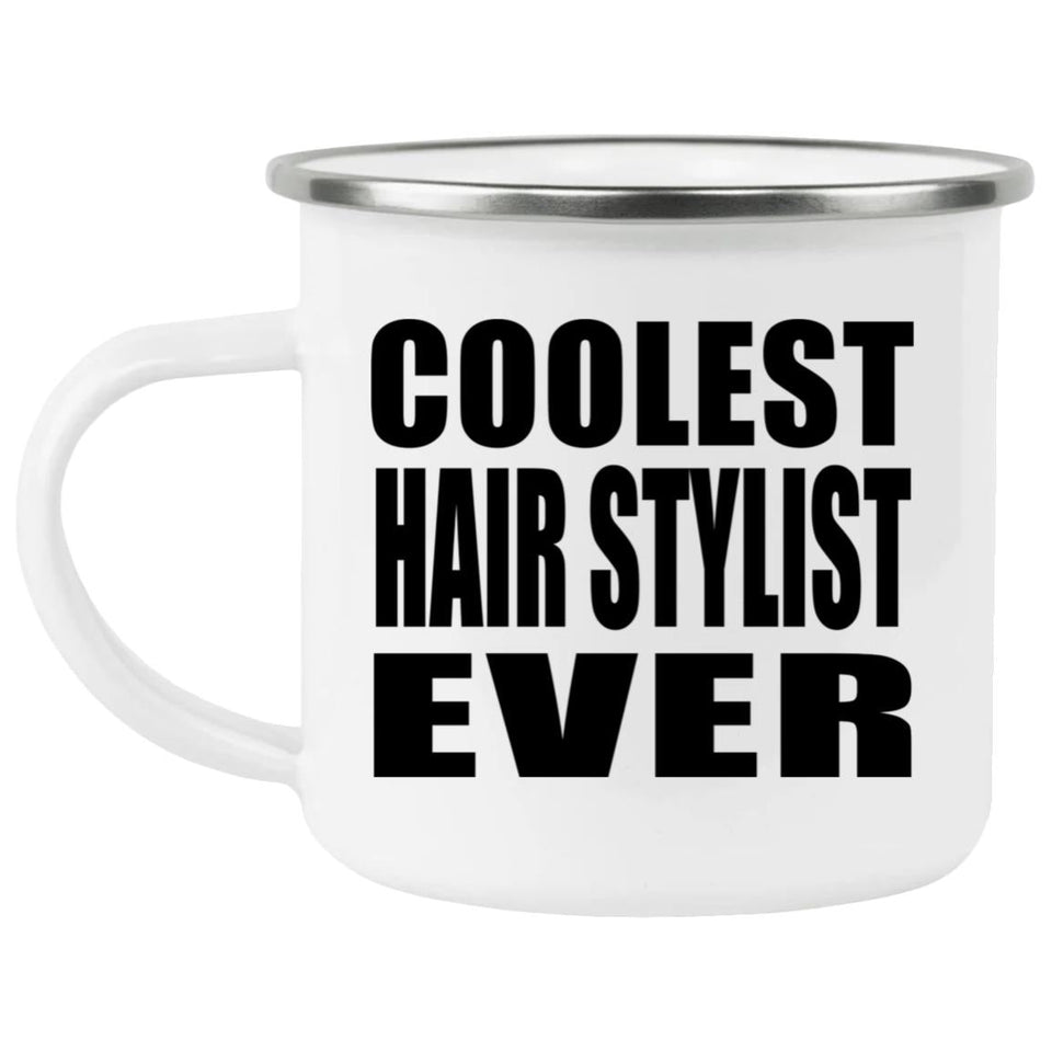 Coolest Hair Stylist Ever - 12oz Camping Mug