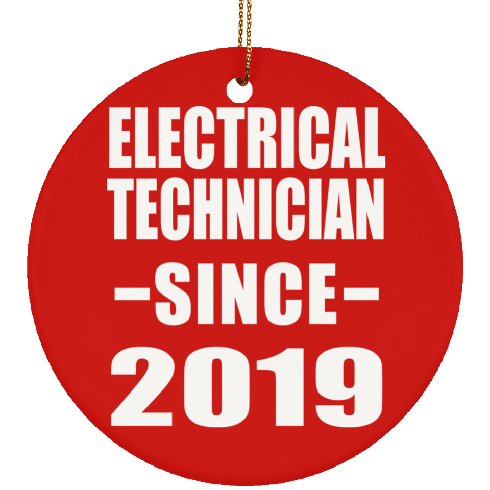 Electrical Technician Since 2019 - Circle Ornament