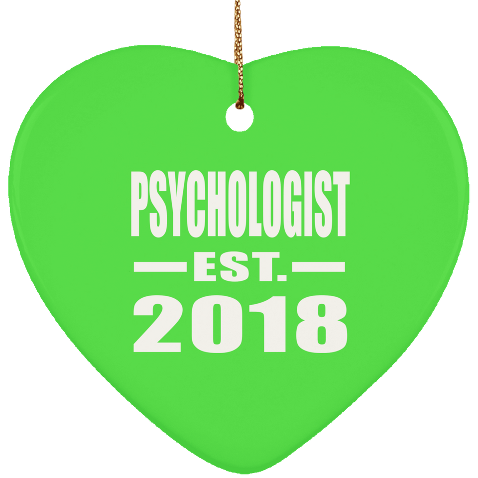 Psychologist Established EST. 2018 - Heart Ornament