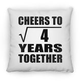 2nd Anniversary Cheers To Square Root of 4 Years Together - Throw Pillow