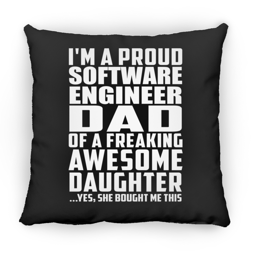 Proud Software Engineer Dad Of Awesome Daughter - Throw Pillow Black