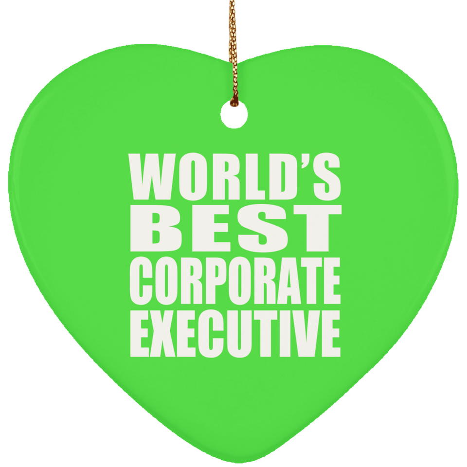 World's Best Corporate Executive - Heart Ornament