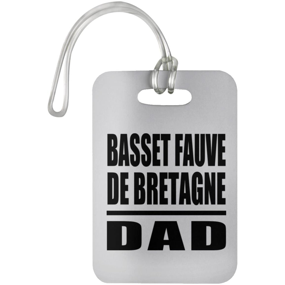 Basset Fauve De Bretagne Dad - Luggage Bag Tag