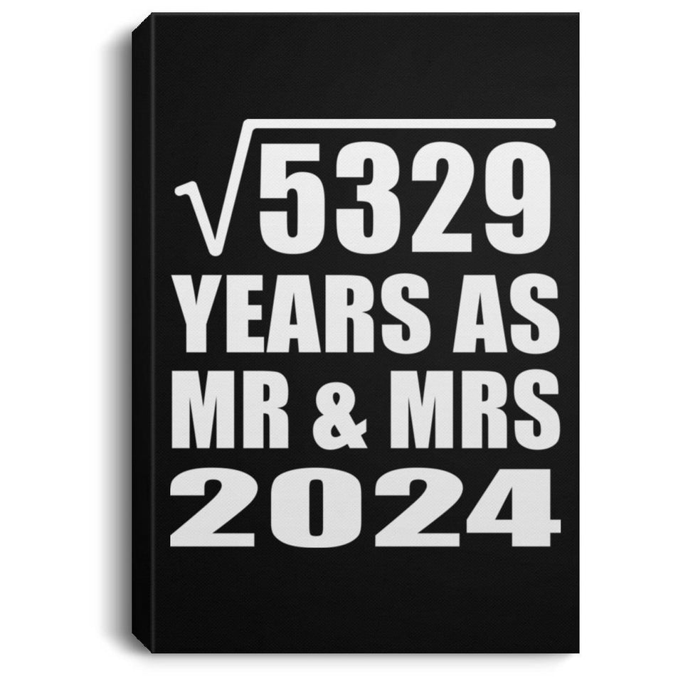 73rd Anniversary Square Root of 5329 Years As Mr & Mrs 2024 - Canvas Portrait