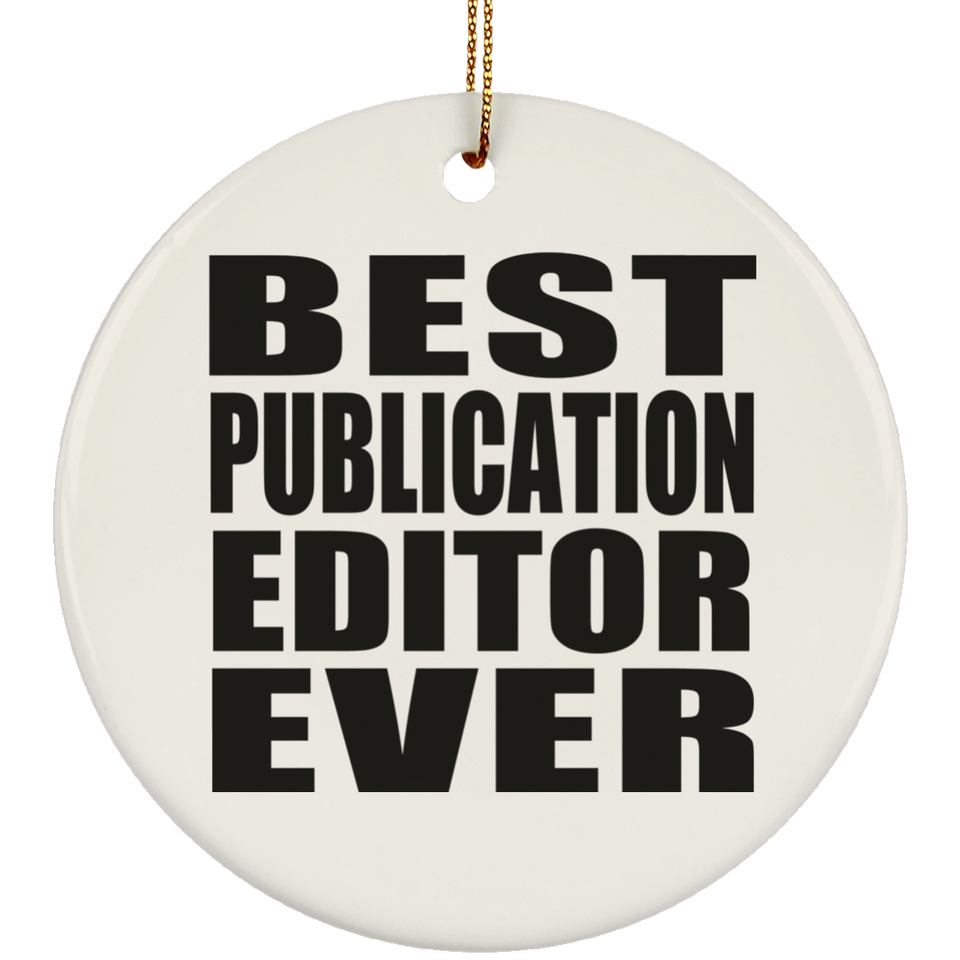 Best Publication Editor Ever - Circle Ornament