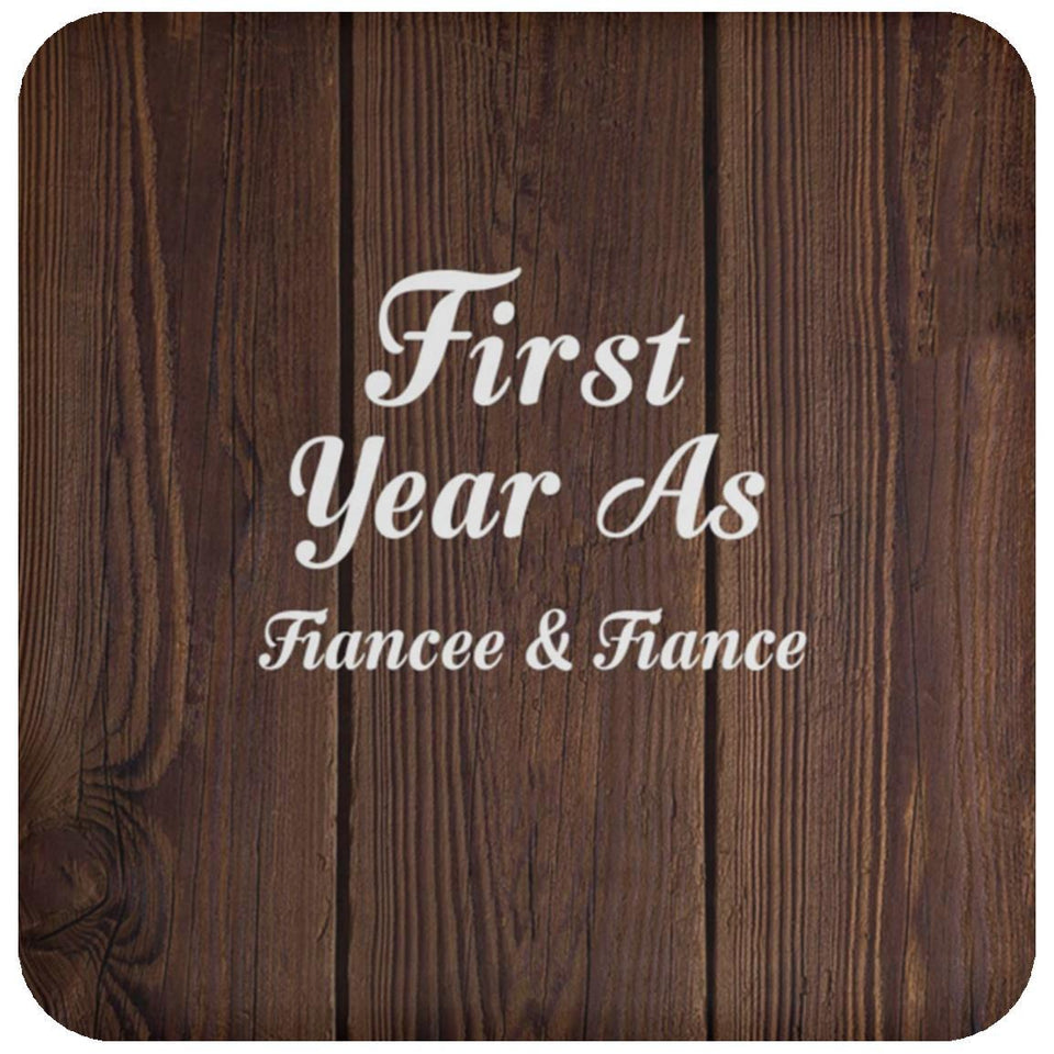 First Year As Fiancee & Fiance - Drink Coaster D