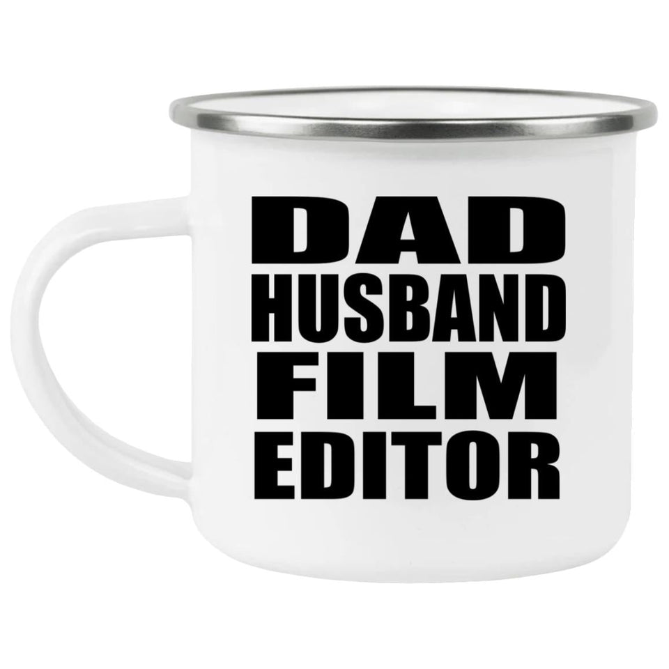 Dad Husband Film Editor - 12oz Camping Mug