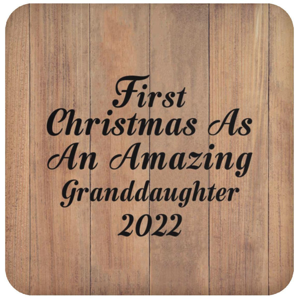 First Christmas As An Amazing Granddaughter 2022 - Drink Coaster C