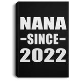Nana Since 2022 - Canvas Portrait