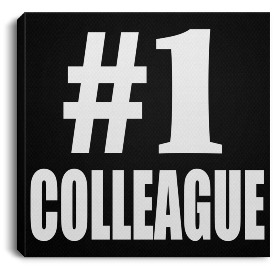 Number One #1 Colleague - Canvas Square