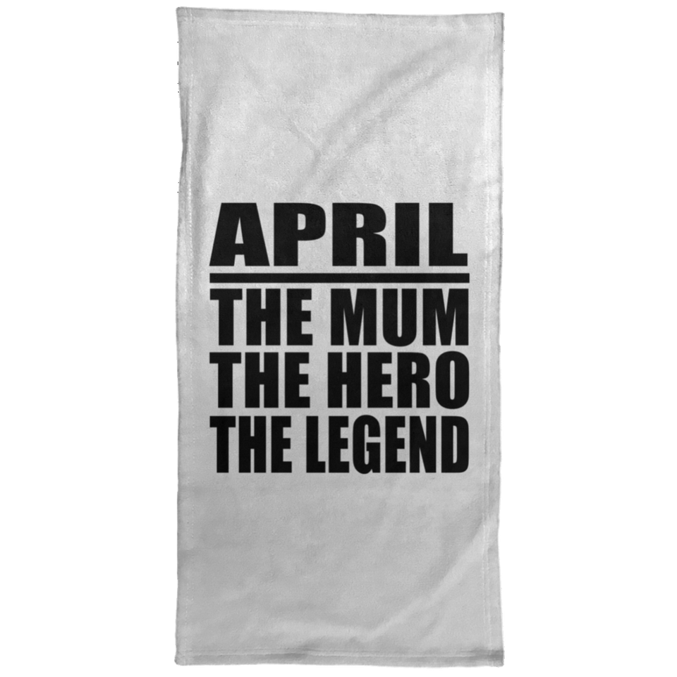 April The Mum The Hero The Legend - Hand Towel