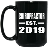 Chiropractor Established EST. 2019 - 15oz Coffee Mug Black