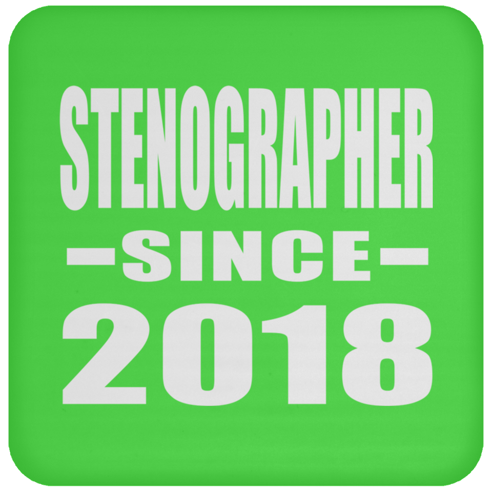 Stenographer Since 2018 - Drink Coaster