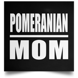 Pomeranian Mom - Poster Square