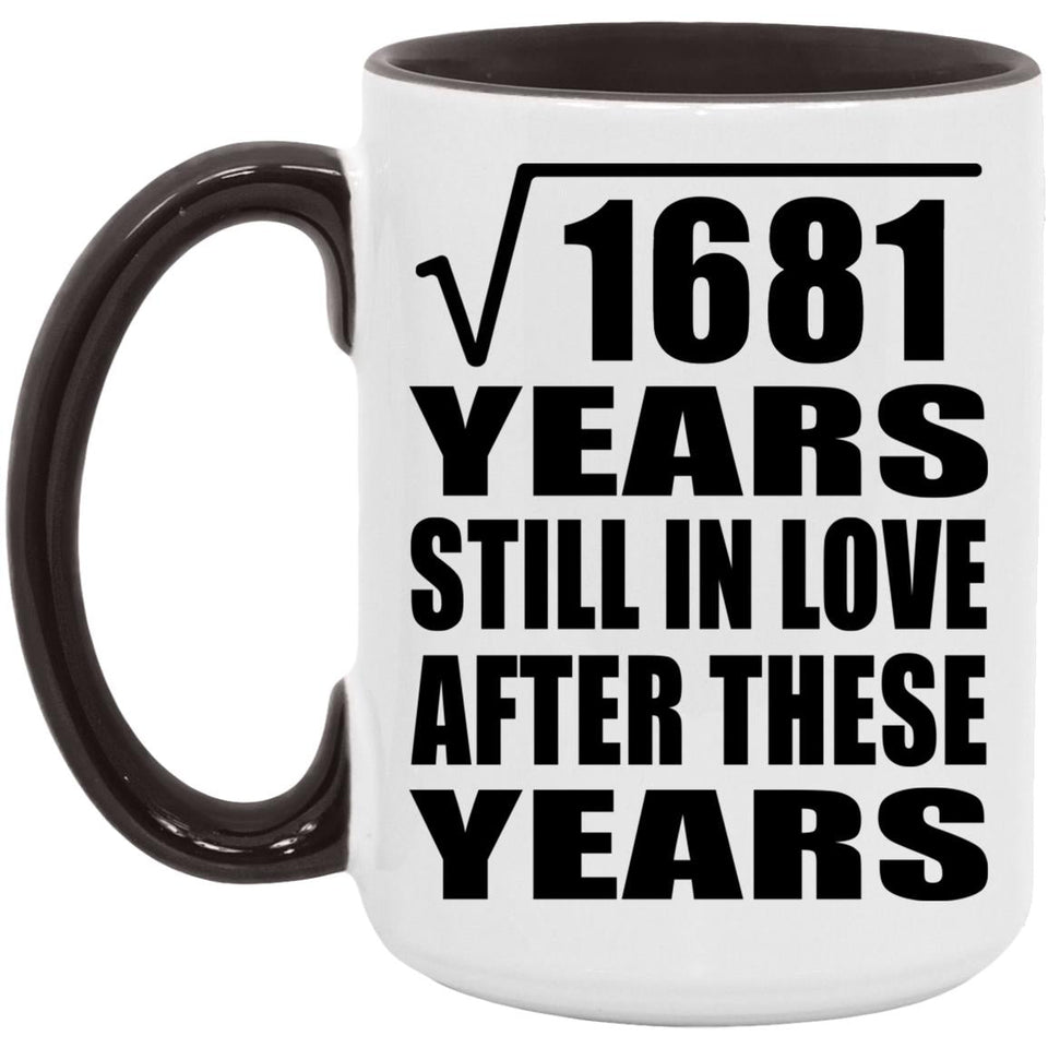 41st Anniversary Square Root of 1681 Years Still In Love - 15oz Accent Mug Black