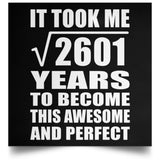 51st Birthday Took Square Root of 2601 Years To Awesome - Poster Square