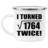 84th Birthday I Turned Square Root of 1764 Twice - 12oz Camping Mug
