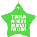 Tara World's Okayest Mum - Star Ornament