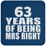 63rd Anniversary 63 Years Of Being Mrs Right - Drink Coaster