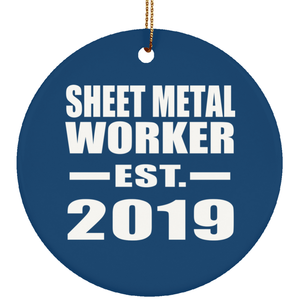 Sheet Metal Worker Established EST. 2019 - Circle Ornament