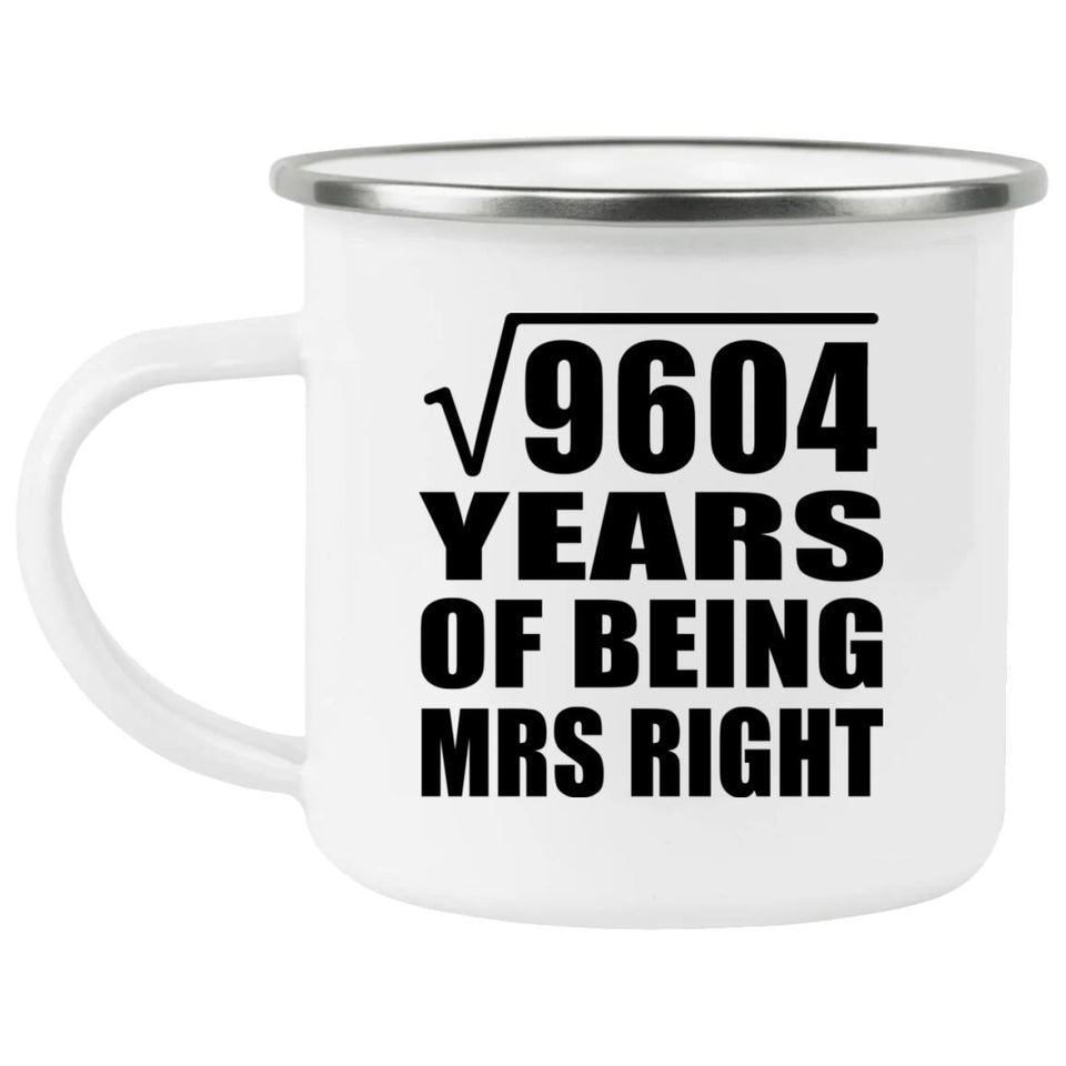 98th Anniversary Square Root of 9604 Years of Being Mrs Right - 12oz Camping Mug