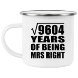 98th Anniversary Square Root of 9604 Years of Being Mrs Right - 12oz Camping Mug