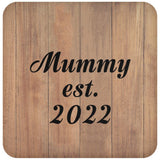 Mummy Established EST. 2022 - Drink Coaster C