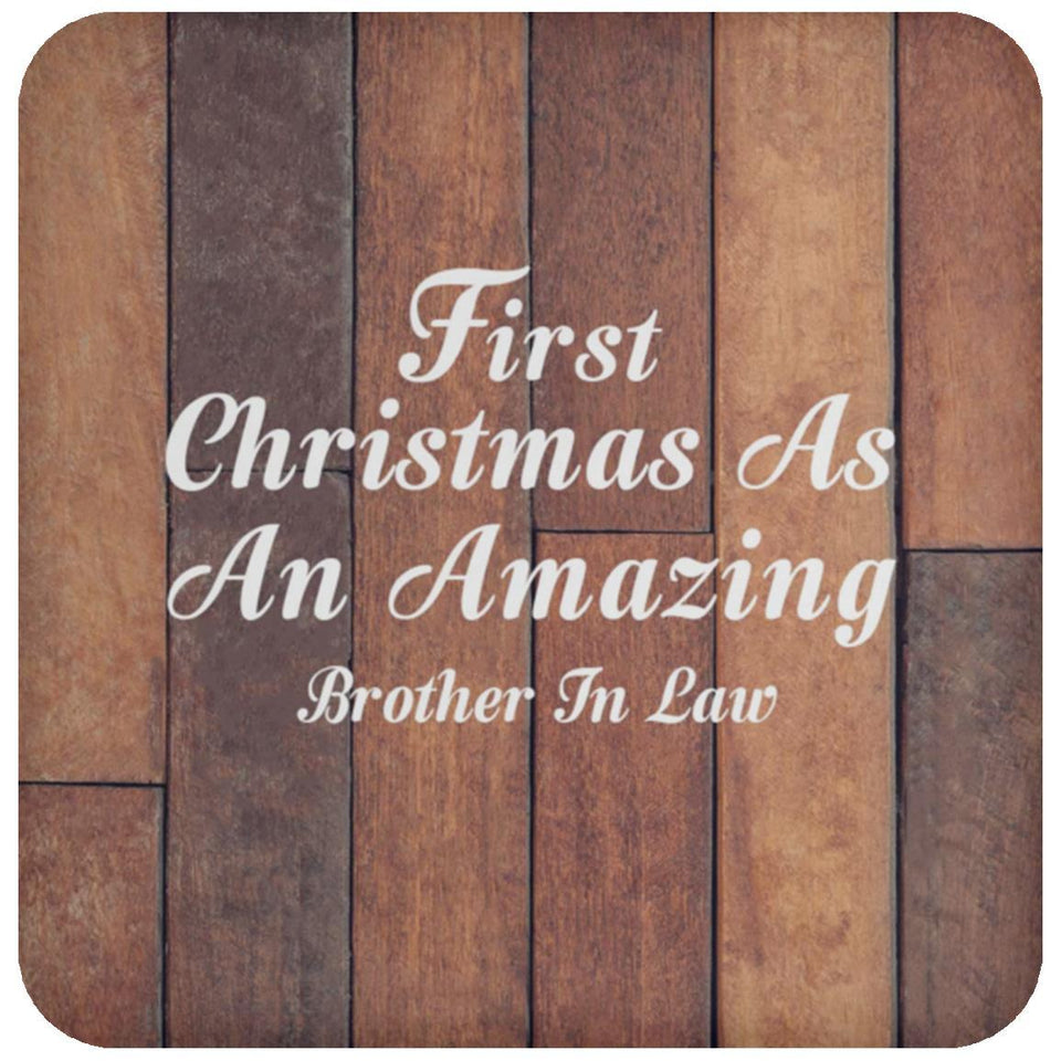 First Christmas As An Amazing Brother In Law - Drink Coaster E