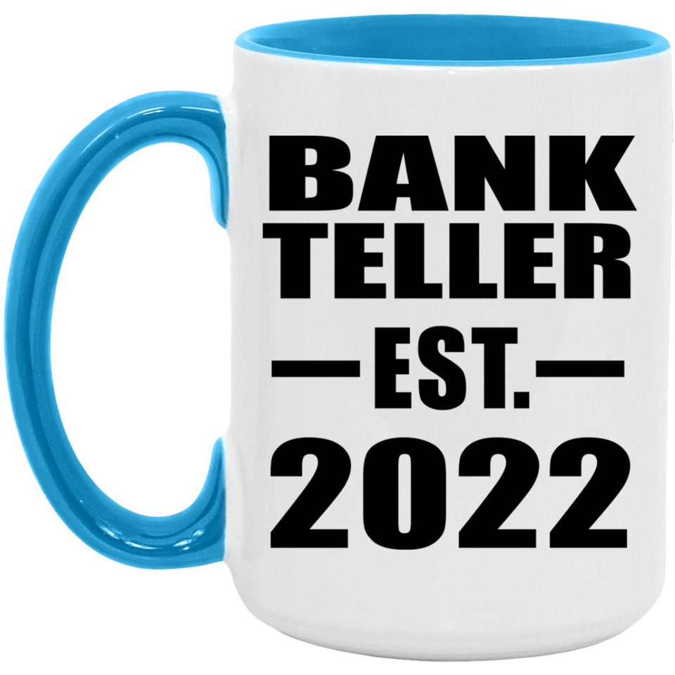 Bank Teller Established EST. 2022 - 15oz Accent Mug Blue