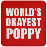 World's Okayest Poppy - Drink Coaster