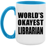World's Okayest Librarian - 15oz Accent Mug Blue